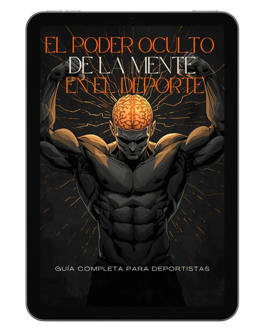 El Poder Oculto de la Mente en el Deporte (+5 BONUS GRATIS)